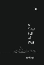 A STONE FULL OF WAIT