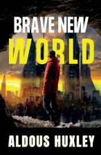 BRAVE NEW WORLD