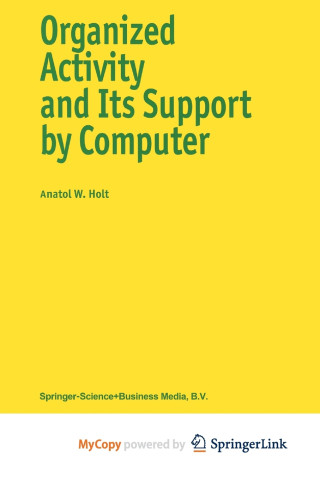 Organized Activity and its Support by Computer