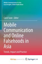 Mobile Communication and Online Falsehoods in Asia