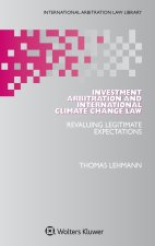 Investment Arbitration and International Climate Change Law