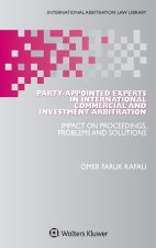 Party-Appointed Experts in International Commercial and Investment Arbitration