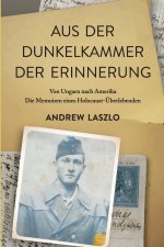 Aus der Dunkelkammer der Erinnerung