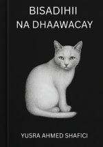 Bisadihii na dhaawacay