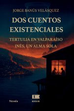 Dos cuentos existenciales
