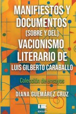Manifiestos y documentos (sobre y del) Vacionismo literario de Luis Gilberto Caraballo