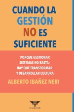 Cuando la gestión no es suficiente