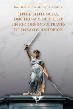 Entre sentencias, doctrina y derecho