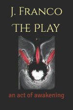 The Play