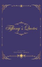 TIFFANY'S QUOTES