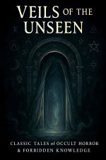 Veils of the Unseen