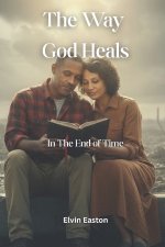 The Way God Heals