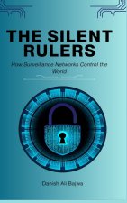 The Silent Rulers