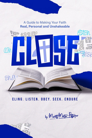 C.L.O.S.E.
