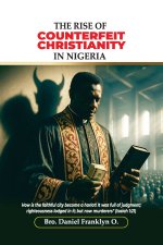 The Rise of Counterfeit Christianity in Nigeria