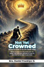 Not Yet Crowned