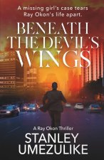 Beneath The Devil's Wings
