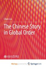 The Chinese Story in Global Order