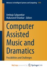 Computer Assisted Music and Dramatics