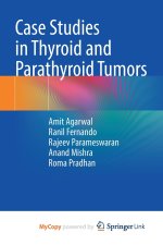 Case Studies in Thyroid and Parathyroid Tumors