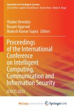 Proceedings of the International Conference on Intelligent Computing, Communication and Information Security