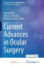 Current Advances in Ocular Surgery