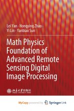 Math Physics Foundation of Advanced Remote Sensing Digital Image Processing