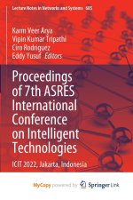 Proceedings of 7th ASRES International Conference on Intelligent Technologies