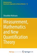 Measurement, Mathematics and New Quantification Theory
