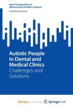 Autistic People in Dental and Medical Clinics