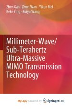Millimeter-Wave/Sub-Terahertz Ultra-Massive MIMO Transmission Technology