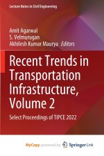Recent Trends in Transportation Infrastructure, Volume 2