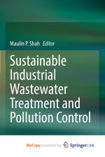 Sustainable Industrial Wastewater Treatment and Pollution Control