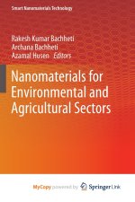 Nanomaterials for Environmental and Agricultural Sectors