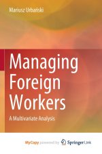 Managing Foreign Workers