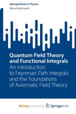 Quantum Field Theory and Functional Integrals