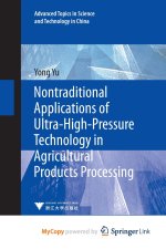 Nontraditional Applications of Ultra-High-Pressure Technology in Agricultural Products Processing
