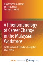 A Phenomenology of Career Change in the Malaysian Workforce