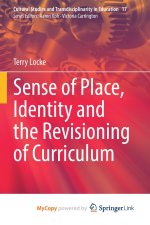 Sense of Place, Identity and the Revisioning of Curriculum