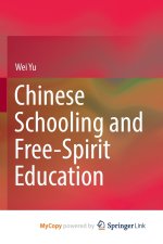 Chinese Schooling and Free-Spirit Education