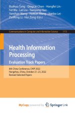 Health Information Processing. Evaluation Track Papers
