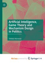 Artificial Intelligence, Game Theory and Mechanism Design in Politics