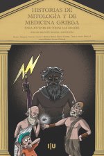Historias de mitología y de medicina griega para jóvenes de todas las edades