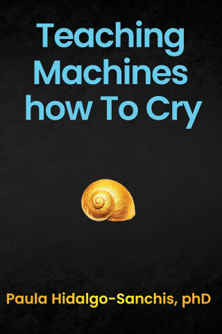 Teaching Machines how To Cry