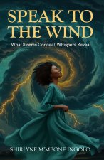 Speak to the Wind
