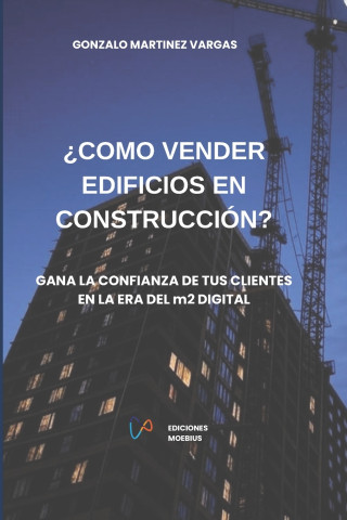 ¿CÓMO VENDER EDIFICIOS EN CONSTRUCCIÓN?