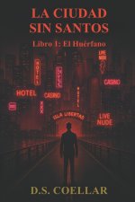 La Ciudad Sin Santos