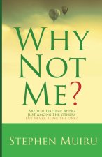 Why Not Me?