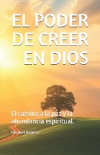 EL PODER DE CREER EN DIOS