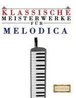 Klassische Meisterwerke für Melodica